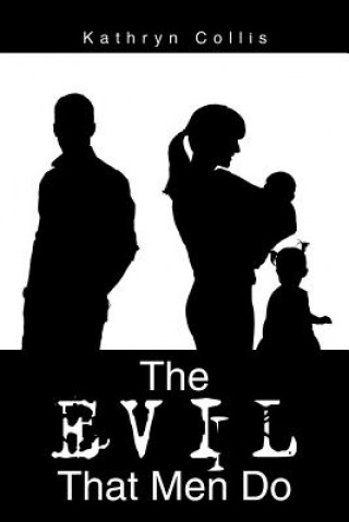 Evil That Men Do
