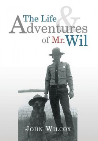 Life and Adventures of Mr. Wil