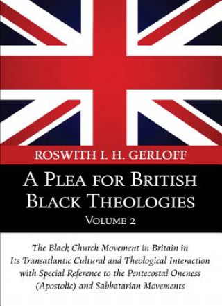 Plea for British Black Theologies, Volume 2