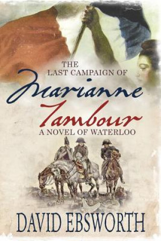 Last Campaign of Marianne Tambour