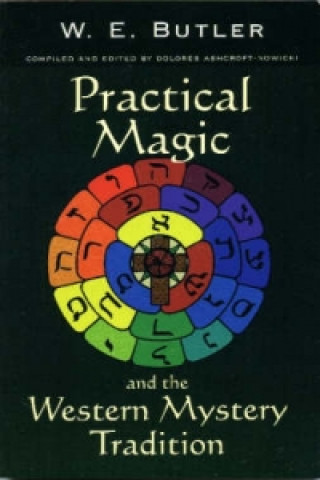 Practical Magic and the Western Mystery Tradition