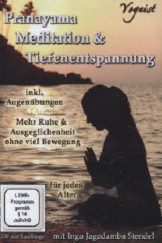 Pranayama, Meditation & Tiefenentspannung, 1 DVD