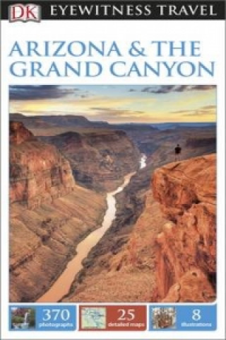 DK Eyewitness Travel Guide Arizona & the Grand Canyon