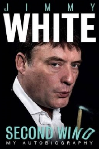 Jimmy White: Second Wind