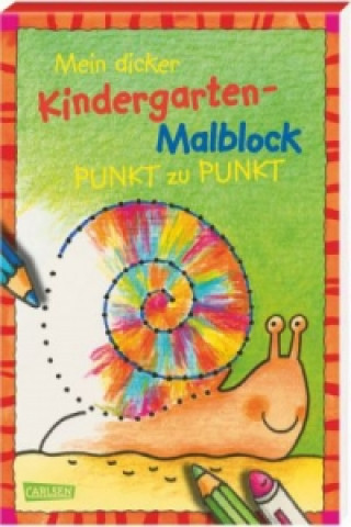 Mein dicker Kindergarten-Malblock - Von Punkt zu Punkt