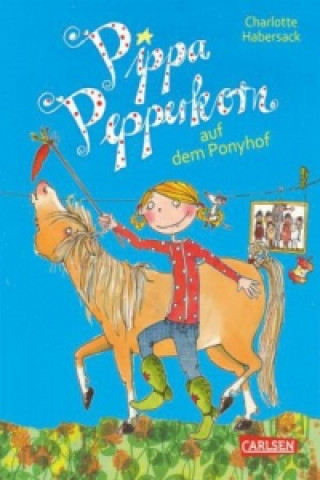 Pippa Pepperkorn 5: Pippa Pepperkorn auf dem Ponyhof