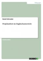 Projektarbeit im Englischunterricht