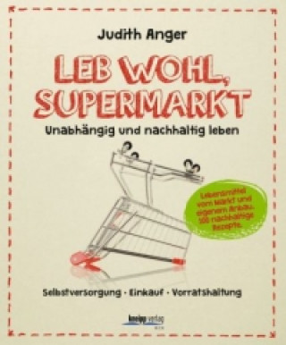 Leb wohl, Supermarkt