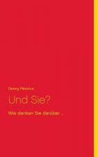 Und Sie?