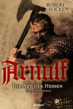 Arnulf - Die Axt der Hessen