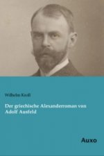 Der griechische Alexanderroman von Adolf Ausfeld