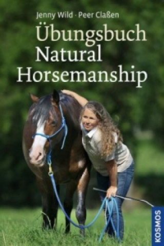Übungsbuch Natural Horsemanship