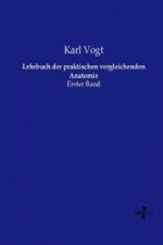 Lehrbuch der praktischen vergleichenden Anatomie