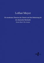 modernen Theorien der Chemie und ihre Bedeutung fur die chemische Mechanik