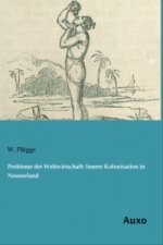 Probleme der Weltwirtschaft: Innere Kolonisation in Neuseeland