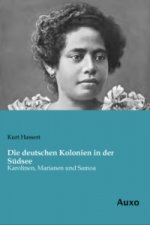 Die deutschen Kolonien in der Südsee