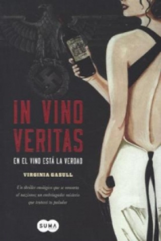 In Vino Veritas (En El Vino Esta La Verdad)