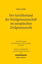 Der Gerichtsstand der Streitgenossenschaft im europaischen Zivilprozessrecht