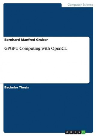 GPGPU Computing with OpenCL