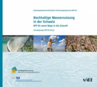 Nachhaltige Wassernutzung in der Schweiz, m. DVD
