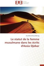 Statut de la Femme Musulmane Dans Les  crits d'Assia Djebar