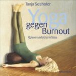 Yoga gegen Burnout, m. 1 CD-ROM