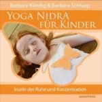 Yoga Nidra für Kinder, m. 1 CD-ROM