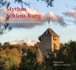 Mythos - Schloss - Burg