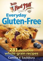 Bob's Red Mill Everyday Gluten-Free Cookbook