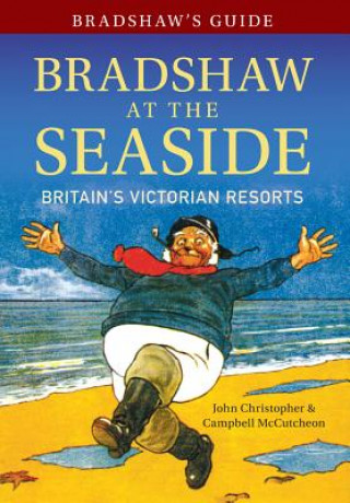 Bradshaw's Guide Bradshaw at the Seaside
