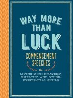 Way More than Luck