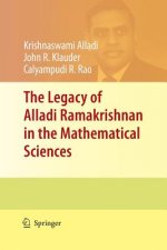 Legacy of Alladi Ramakrishnan in the Mathematical Sciences