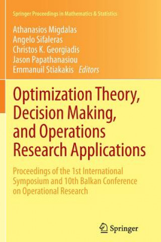 Optimization Theory, Decision Making, and Operations Research Applications