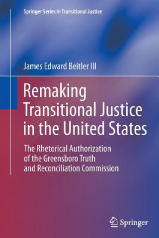 Remaking Transitional Justice in the United States