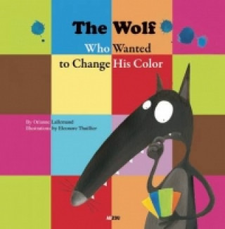 Wolf Who Wanted to Change His Color