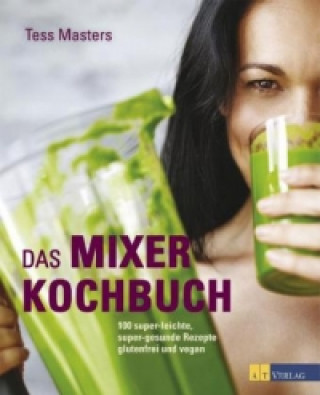 Das Mixer-Kochbuch