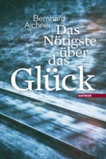 Das Nötigste über das Glück