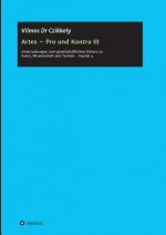 Artes - Pro und Kontra III