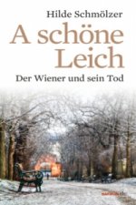 A schöne Leich