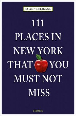 111 Places in New York That You Must Not Miss