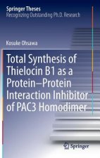 Total Synthesis of Thielocin B1 as a Protein-Protein Interaction Inhibitor of PAC3 Homodimer