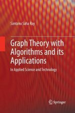 Graph Theory with Algorithms and its Applications