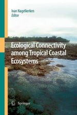 Ecological Connectivity among Tropical Coastal Ecosystems