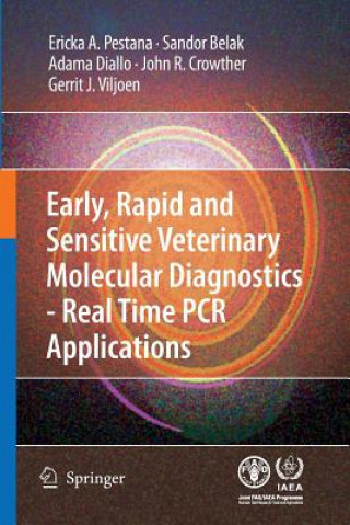 Early, rapid and sensitive veterinary molecular diagnostics - real time PCR applications