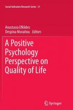 Positive Psychology Perspective on Quality of Life