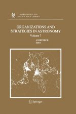 Organizations and Strategies in Astronomy 7