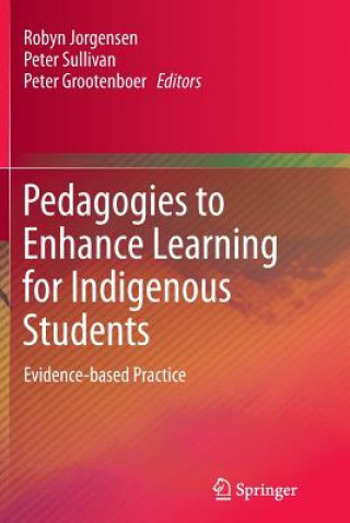 Pedagogies to Enhance Learning for Indigenous Students
