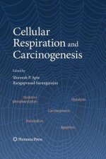 Cellular Respiration and Carcinogenesis