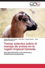 Temas selectos sobre el manejo de ovinos en la region tropical humeda