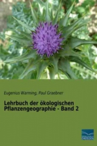 Lehrbuch der ökologischen Pflanzengeographie - Band 2